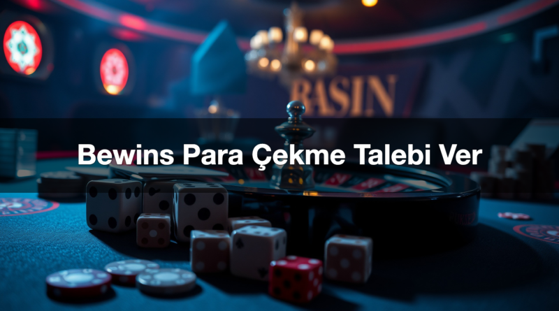 bewins para ekme talebi ver 1786088114256